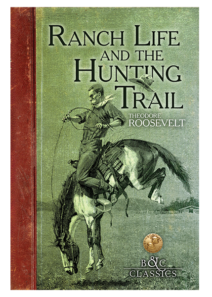 Ranch Life and the hunting trail