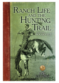 Ranch Life and the hunting trail