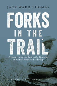 Jack Ward Thomas Forks in the Trail book cover