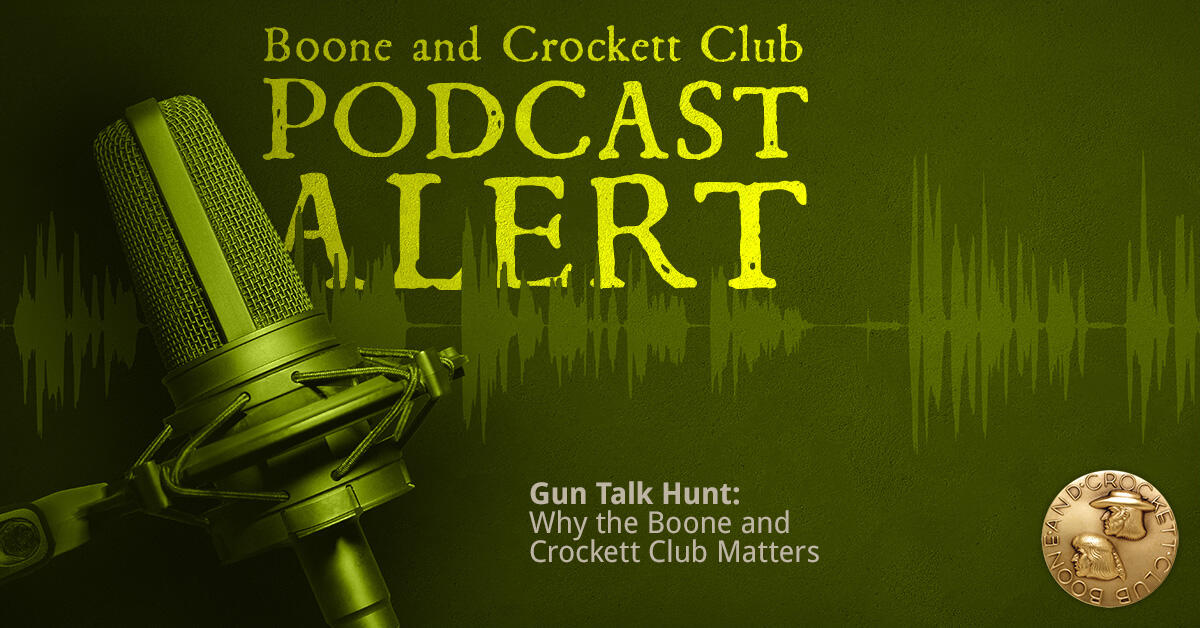 Gun Talk Hunt Podcast Interviews B&C's Director of Big Game Records ...